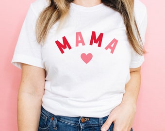 Mama Valentine's Tshirt, Mama Mother's Day Shirt, Mother's Day Gift, New Mom Gift, Mama Shirt, Valentine's Mom Tee, Pink Mama T-shirt