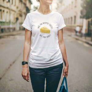 Funny Cheese Shirt, Cheese Lover Gift, Cheese Tee, Cheese Shirt, Funny Foodie Gift, Boyfriend Gift, Tiktok Shirt, Foodie Shirt, Chef Gift image 4