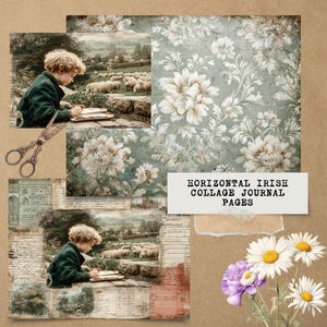 May include: A collage of vintage-style journal pages with a pastoral scene of a child writing, floral patterns, and the text "HORIZONTAL IRISH COLLAGE JOURNAL PAGES." Includes scissors and flowers.