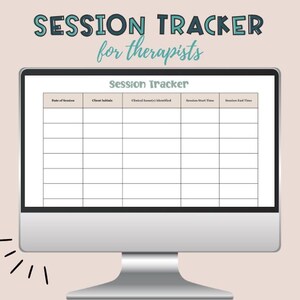 Può includere: Un monitor di computer che mostra un modello di tracciamento delle sessioni con colonne per data, iniziali del cliente, problemi clinici, ora di inizio e fine. Il testo SESSION TRACKER for therapists appare sopra lo schermo.