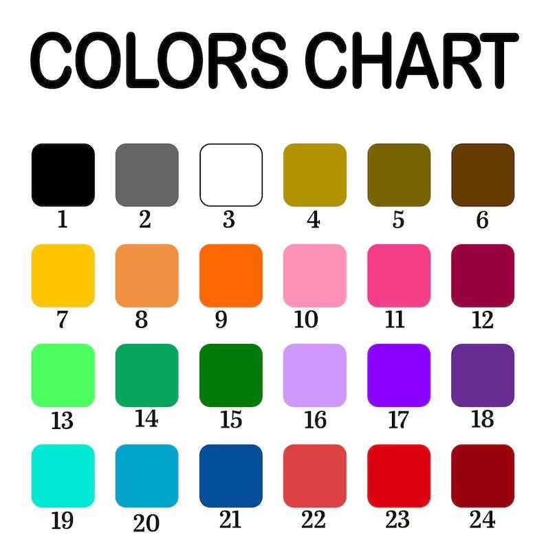 May include: A color chart with the text "COLORS CHART" in black. The chart displays 24 color swatches, each numbered, including black, gray, white, yellow, orange, pink, red, and various shades of green, blue, and purple.