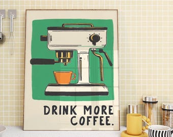 Kaffeposter: Drick mer kaffe-slogan kökskonst, cappuccino-tryck i vintagestil, inramade och orammade alternativ