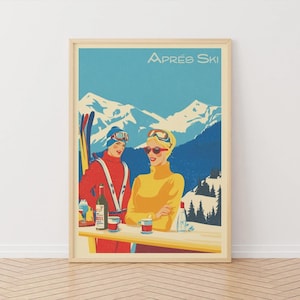 May include: A framed vintage poster with the words "Après Ski" at the top. The image shows two people in ski wear at a bar, with a mountain range in the background. A bottle of wine and drinks are on the bar.