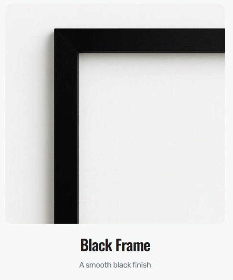May include: A close-up of a black picture frame with a smooth finish. The frame is rectangular and has a clean, modern design. The text "Black Frame" and "A smooth black finish" are displayed below the frame.