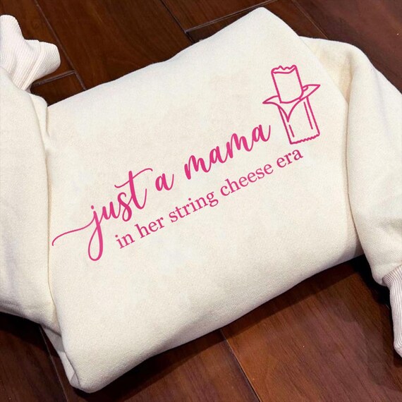Just A Mama In Her String Cheese Era PNG, Funny Mom Quote Sublimation Design, Trendy Motherhood