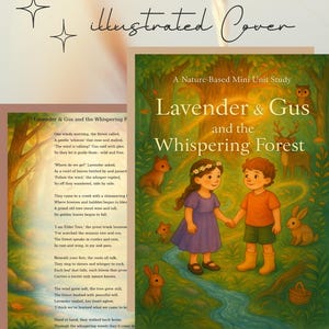 May include: A book cover illustration for a children's story titled "Lavender & Gus and the Whispering Forest." The cover features two children, a girl and a boy, holding hands and walking through a forest. The illustration is in a whimsical style with bright colors and a variety of animals, including rabbits and a squirrel.