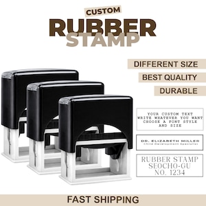 May include: Three black and white custom rubber stamps. The image includes text that says "Different Size", "Best Quality", and "Durable". The stamps are labeled with the text "Your custom text write whatever you want choose a font style and size".
