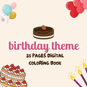 Happy Birthday Fun: 25-Page Digital Coloring Book with Bonus Booklet – Party-Themed Printable Activity for Kids.