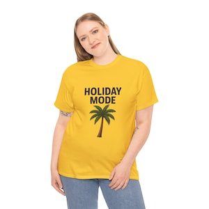 Holiday Mode Unisex Tee, Relaxed Fit T-Shirt for Vacation Vibes, Perfect for Beach Days, Travel, Summer Celebrations, Gift Idea