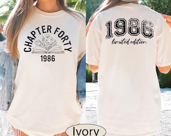 Comfort Colors 40th Birthday Shirt, Chapter Forty T-shirt, Limited Edition 1986 Tee, BP