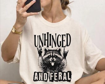 Comfort Colors Unhinged and Feral Racoon Shirt, Sarcastic Mental Health Tshirt, Funny Rocking Hand Racoon Tee