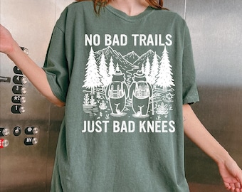Comfort Colors No Bad Trails Just Bad Knees Shirt, Retro Funny Hiking Tshirt, Adventure Mountain Tee