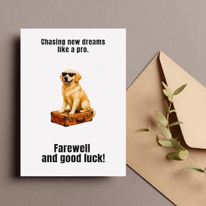 Afscheidscadeau hond, afstudeerkaart, kaart verhuizen, afscheidscadeau, hond Art Print, kaart grappige hond, nieuw avontuur, Bon Voyage, afdrukbaar 5 x 7