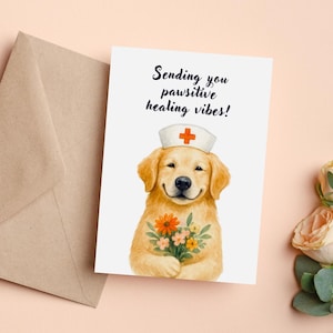 Gute Besserung Karte, Krankenschwester Golden Retriever druckbare, Healing Vibes Welpen Karte, gefaltet & flach 5 x 7 Karte, Instant Download, Tierliebhaber Karte