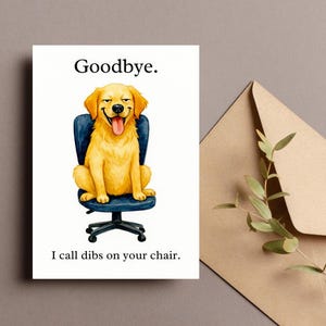Afscheidskaart grappige hond, afscheidskaart golden retriever, kantoorstoel humor, 5 x 7 gevouwen en platte kaart, cadeau voor collega's, digitale download