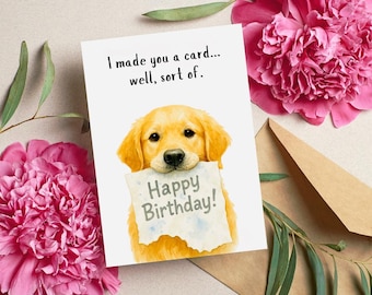 Funny Dog Birthday Card, Golden Retriever Printable Card, Puppy Holding Sign Birthday Card, Folded & Flat 5x7 Card, Instant Download