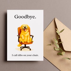 Lustiger Hund Abschied Karte, Golden Retriever Goodbye Karte, Bürostuhl Humor, Printable 5 x 7 digitaler Download, Geschenk für Kollegen