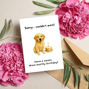 Lustige Geburtstagskarte für Hunde, Golden Retriever Drool-Worthy Geburtstagskarte, 5x7 ”Karte, Hundeliebhaber Geschenk, Geburtstagskarte vom Hund, Geburtstagsgeschenk Hund
