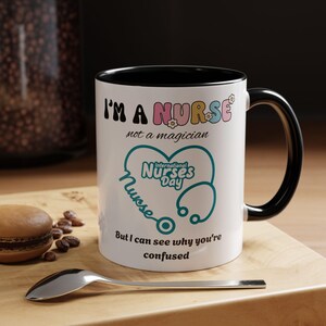 Tazza, regalo divertente per infermieri, sono un&#39;infermiera, non un mago, 11 oz, 15 oz, regalo per studenti infermieristici, tazza da caffè, apprezzamento per infermieri, regalo di laurea per infermieri