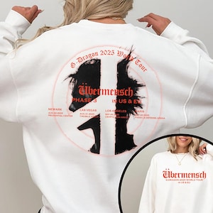 Gdragon Ubermensch World Tour in US&EU Sweatshirt, Ubermensch Gdragon Shirt, GDragon Ubermensch Shirt, Gdragon Too Bad Shirt, GD Kpop Hoodie