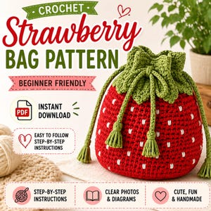 Może przedstawiać: Wzór na szydełkową torbę truskawkową z tekstem "CROCHET Strawberry BAG PATTERN BEGINNER FRIENDLY". Torba jest czerwona z białymi detalami nasion, zielonymi liśćmi i zapięciem na sznurek. Wzór zawiera instrukcje krok po kroku, wyraźne zdjęcia i diagramy.