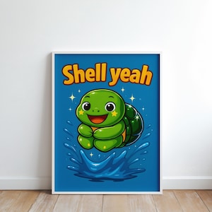 Shell Yeah Turtle Wall Art - Funny Ocean Animal Printable, Kids Room Decor, Sea Life Quote Poster, Digital Cartoon Turtle Print