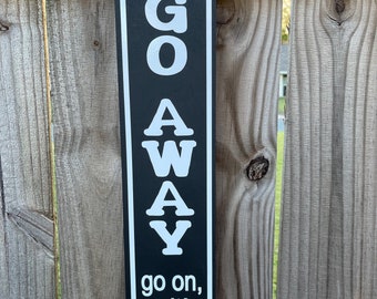 2552 Go Away wall decor