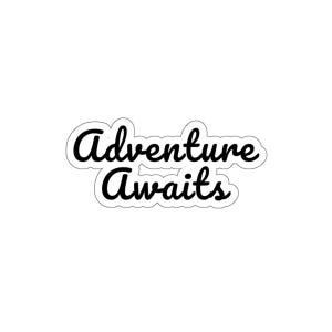 Adventure Awaits Die-Cut Vinyl Sticker - Bold Travel-Inspired Design for Adventurous Spirits!