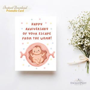 Einzigartige & Lustige Geburtstagskarten zum Ausdrucken - Perfekte Geschenkidee für Kinder Paar Freund | Alles Gute zum Jahrestag deiner Befreiung aus der Gebärmutter