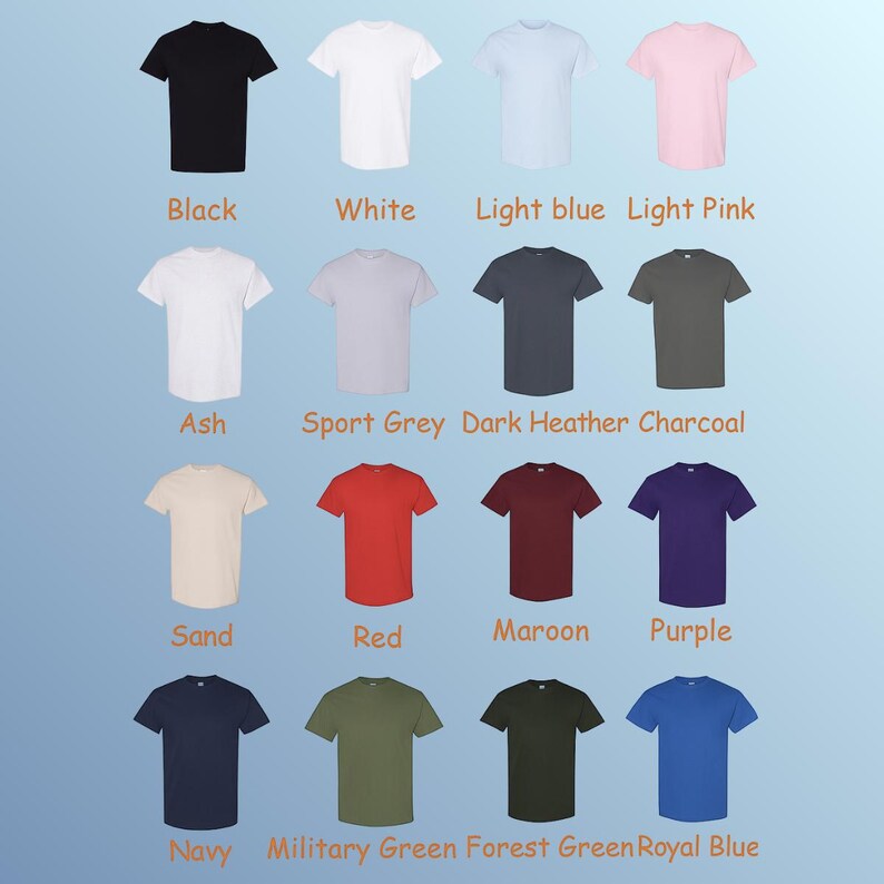 May include: A collection of short-sleeved t-shirts in various colors, including black, white, light blue, and pink. Other colors are ash, sport grey, dark heather charcoal, sand, red, maroon, purple, navy, military green, forest green, and royal blue. Each shirt has the color name displayed below.