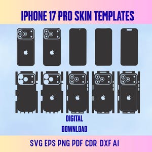 May include: A digital download of iPhone 17 Pro skin templates featuring black silhouettes of phone backs and fronts with camera cutouts and Apple logos. The text reads IPHONE 17 PRO SKIN TEMPLATES, DIGITAL DOWNLOAD, SVG EPS PNG PDF CDR DXF AI.
