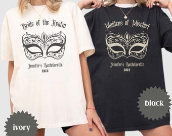Masquerade Bachelorette Shirt, Bride of the Realm Tee, Maidens of Mischief Shirt, Custom Ren Faire Outfit, Comfort Colors Bachelorette Shirt