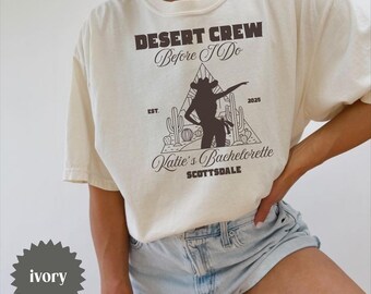 Desert Crew Bachelorette Shirt, Custom Bachelorette Party Tee, Western Bride Shirt, Comfort Colors Bride Shirt, Cowgirl Bach Party Shirt