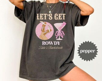Let’s Get Rowdy Bachelorette Shirt, Western Bachelorette Custom Tee, Country Bride Shirt, Comfort Colors Bride Shirt, Rodeo Party Tee