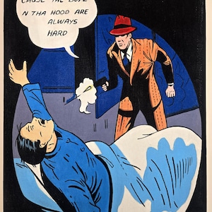 May include: Comic book-style illustration featuring a man in a red hat and orange suit pointing a gun at a man in blue pajamas lying in bed. A speech bubble says, "CAUSE THE BOYZ N THA HOOD ARE ALWAYS HARD."