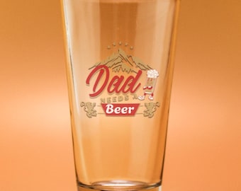 Personalized Dad Needs Beer Mixing Glass, Funny Dad Gift, Barware for Father's Day, Beer Lover Glass, Retro Style 16oz Cup