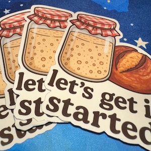 Auf geht’s – Sauerteig-Starter-Vinyl-Aufkleber | Lustiges Back-Wortspiel | Küche Dekor | Brot Liebhaber Geschenk
