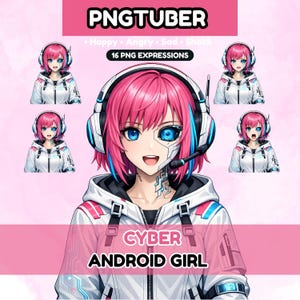 May include: A digital illustration of a character with bright pink hair, blue eyes, and cybernetic facial plating, wearing a white and pink jacket with a headset. The text PNGTUBER, 16 PNG EXPRESSIONS, and CYBER ANDROID GIRL are visible.
