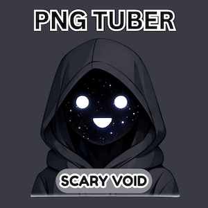 May include: Illustration of a character with a black hooded cloak and a starry void face with glowing white eyes and a smile. The text "PNG TUBER" is above the character, and "SCARY VOID" is below.