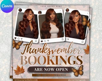 May include: A Canva editable social media template featuring three polaroid-style frames with photos of a person with long wavy brown hair. The text reads Thanksvember BOOKINGS ARE NOW OPEN, $20 DEPOSIT REQUIRED, and includes butterfly graphics.