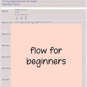 May include: A yoga class plan titled "Yoga for beginners" with a pink background that says "flow for beginners". The plan includes sections for warm-up, main flow, and cool down, with a quote by Hermann Hesse.