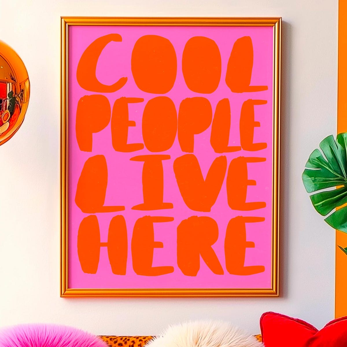 Cool People Live Here Poster, Dopamine Decor, Bold Funky Typography Print, Colorful Quote Poster, Hot Pink Orange Maximalist Entryway Decor