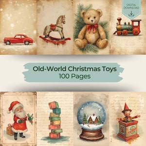 May include: A digital download collection titled Old-World Christmas Toys 100 Pages featuring vintage-style illustrations of a red car, rocking horse, teddy bear, train, Santa Claus, stacked blocks, a snow globe, and a jack-in-the-box on paper.