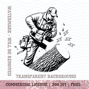 May include: Monochrome illustration of a lumberjack using a chainsaw to cut a tree trunk. The lumberjack is wearing a cap, work clothes, and a tool belt. The image includes the text "TRANSPARENT BACKGROUND" and "COMMERCIAL LICENSE | 300 DPI | PNGs."