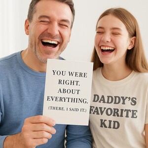 Funny Father’s Day Card Printable | “You Were Right About Everything” | Digital Download | Instant Funny Card for Dad | DIY Gift