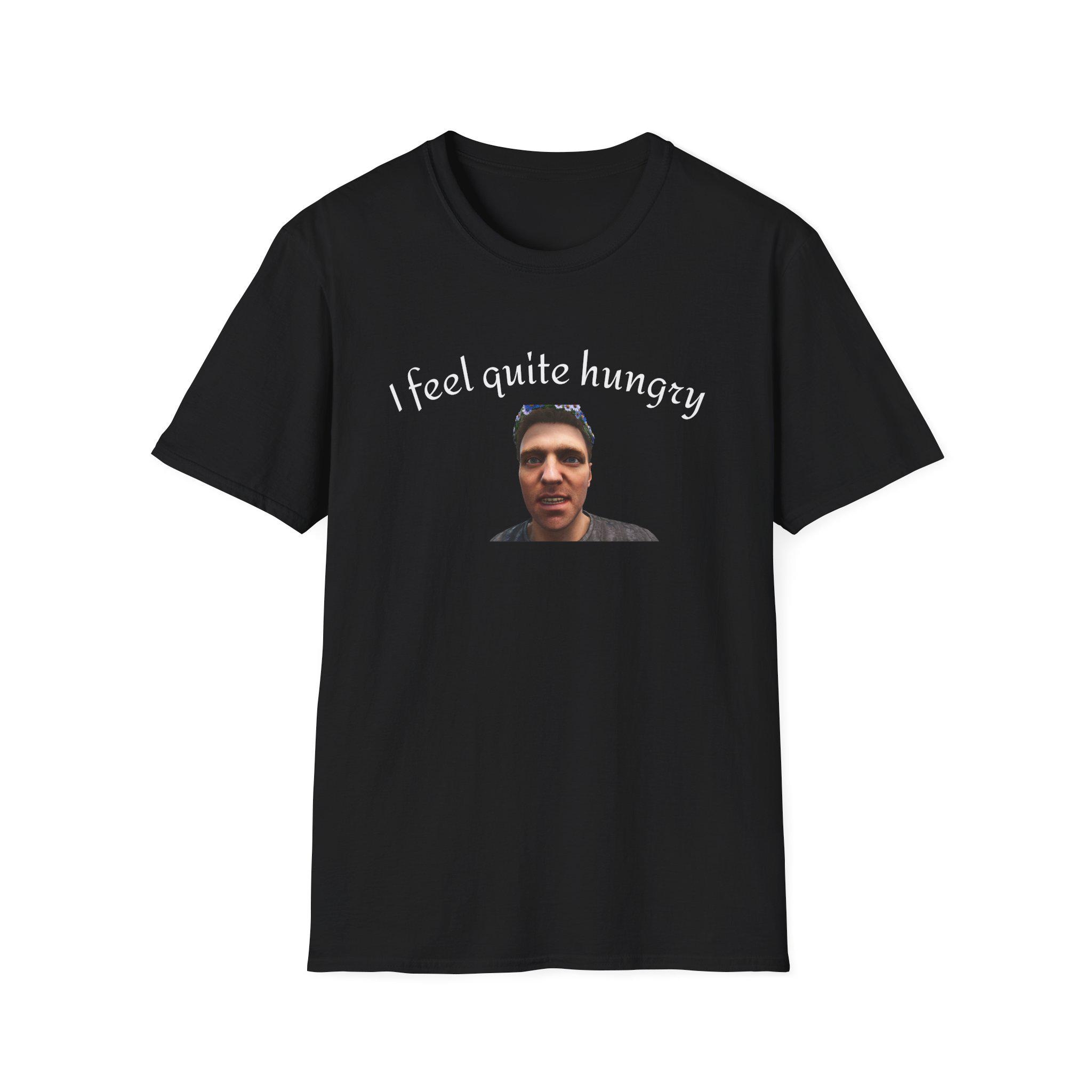 I Feel Quite Hungry Shirt Henry of Skalitz Kingdom Come 