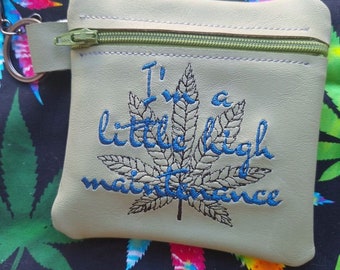 High Maintenance  embroidered small zipper bag
