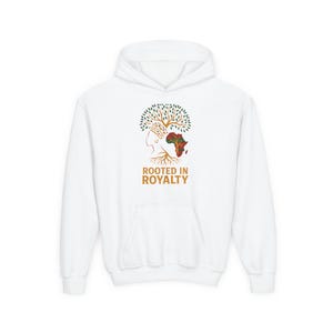 Rooted in Royalty Youth Hoodie, Cultural Pride Sweatshirt, Family Heritage Gift, Inspirational Pullover, Black History Month Apparel