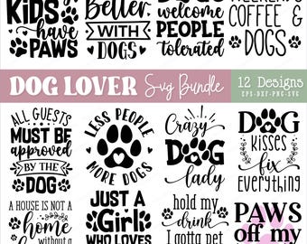 Dog Lover Quotes SVG Bundle: Paw Print Clipart (Digital Download)