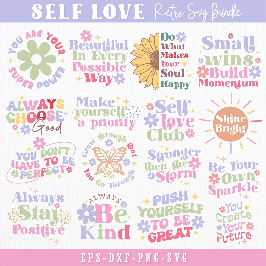 Self Love SVG Bundle: Inspirational & Motivational Quotes (digital ...